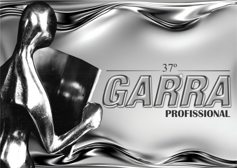 SAI A 3ª LISTA DOS INDICADOS AO 37º GARRA PROFISSIONAL